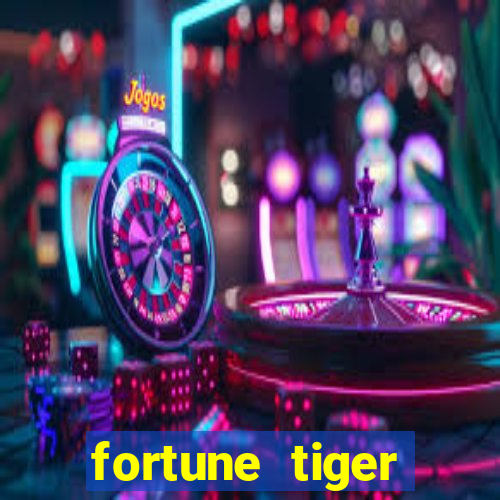 fortune tiger deposito de 1 real