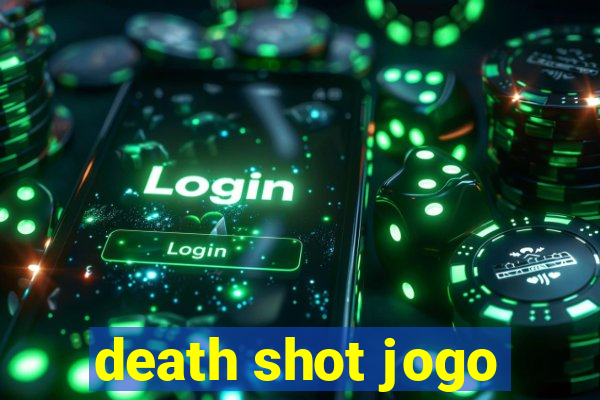 death shot jogo