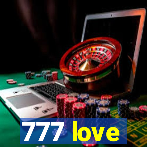 777 love
