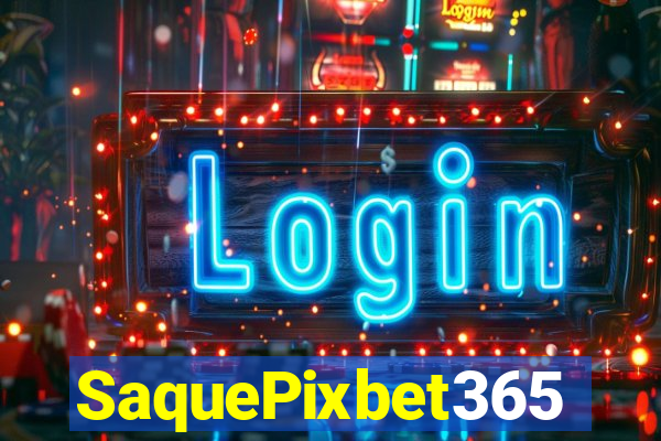 SaquePixbet365