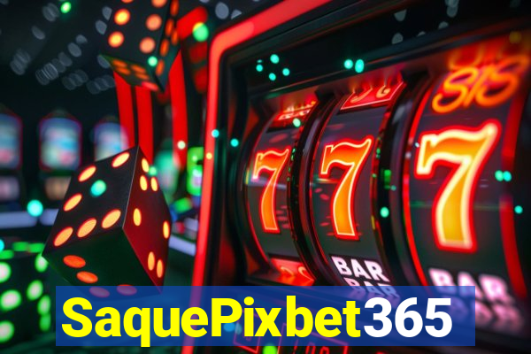 SaquePixbet365