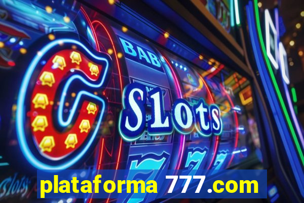 plataforma 777.com