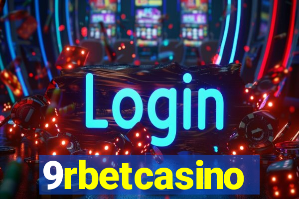 9rbetcasino