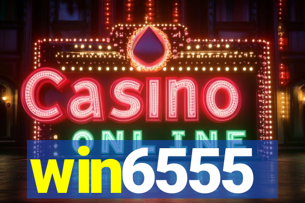 win6555