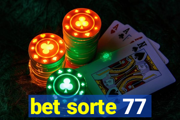 bet sorte 77
