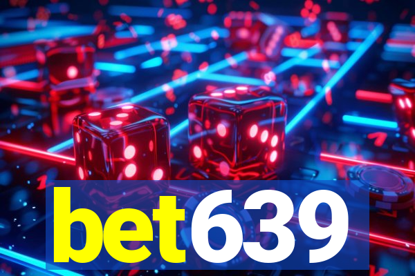 bet639