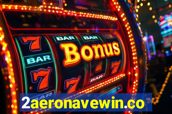 2aeronavewin.com