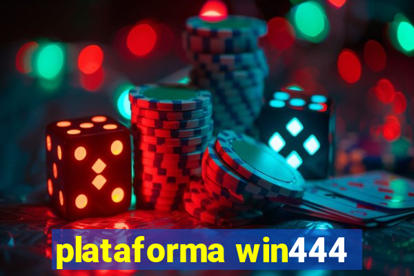 plataforma win444
