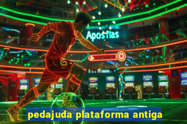 pedajuda plataforma antiga