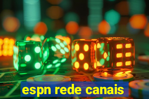 espn rede canais