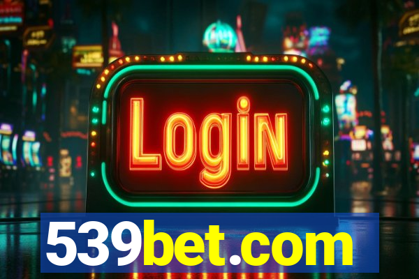 539bet.com