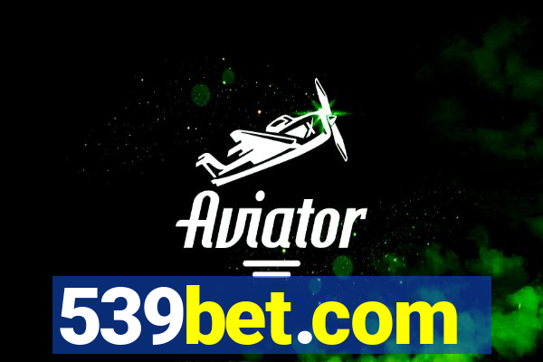 539bet.com