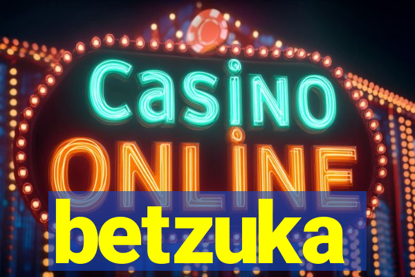 betzuka