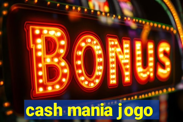 cash mania jogo