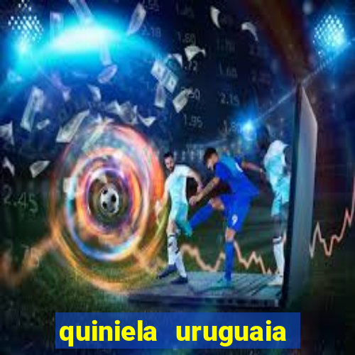 quiniela uruguaia de hoje