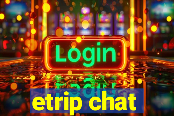 etrip chat