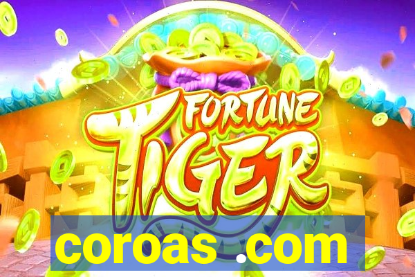 coroas .com