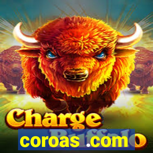 coroas .com