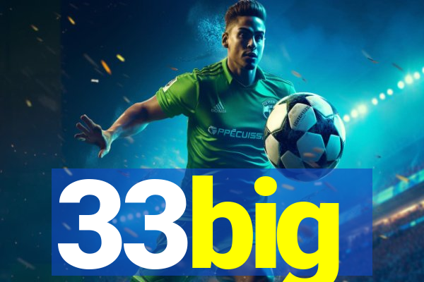 33big