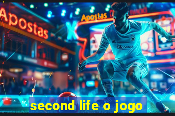 second life o jogo