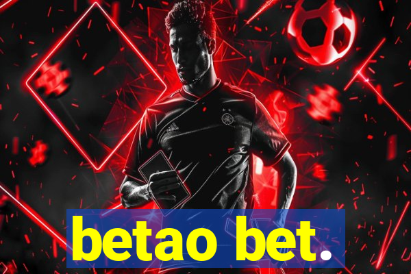 betao bet.