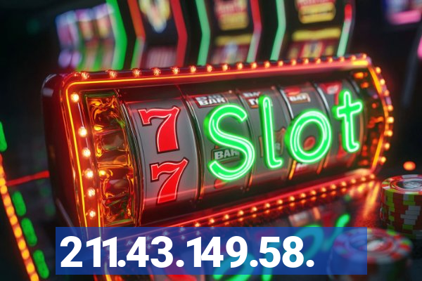 211.43.149.58.