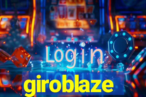 giroblaze