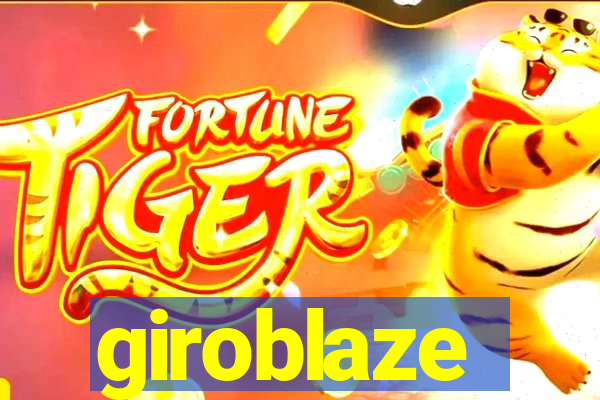 giroblaze
