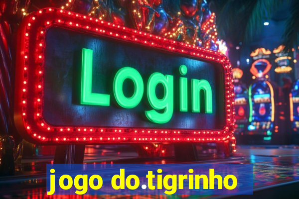 jogo do.tigrinho