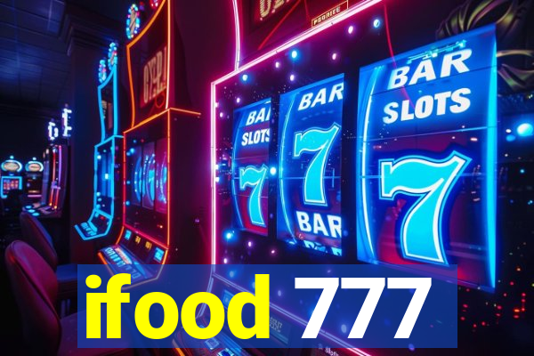 ifood 777