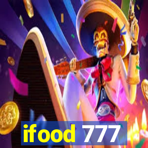 ifood 777