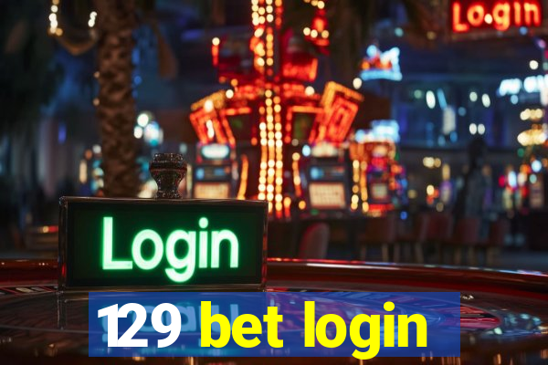 129 bet login