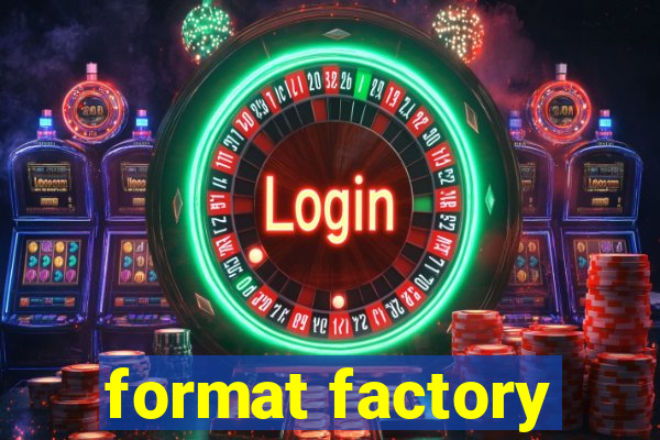 format factory