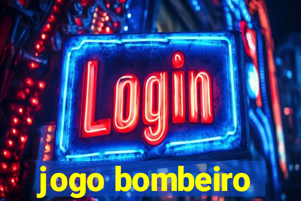 jogo bombeiro