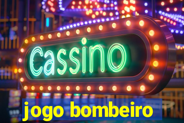 jogo bombeiro