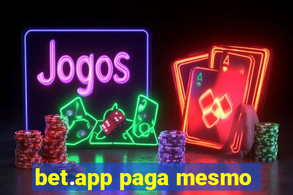 bet.app paga mesmo