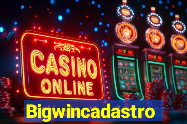Bigwincadastro