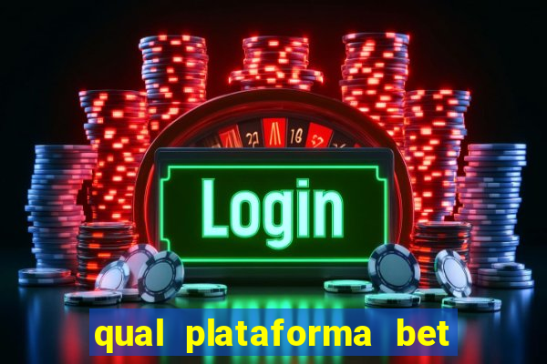 qual plataforma bet paga mais