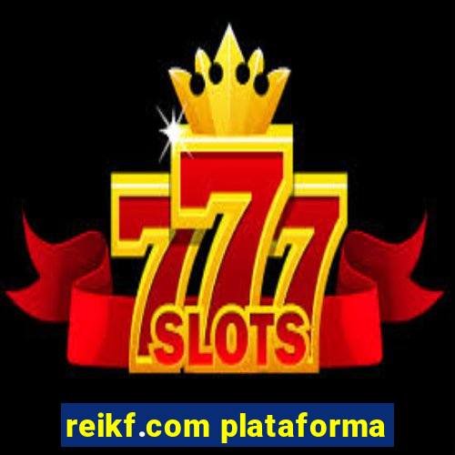 reikf.com plataforma