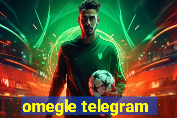 omegle telegram