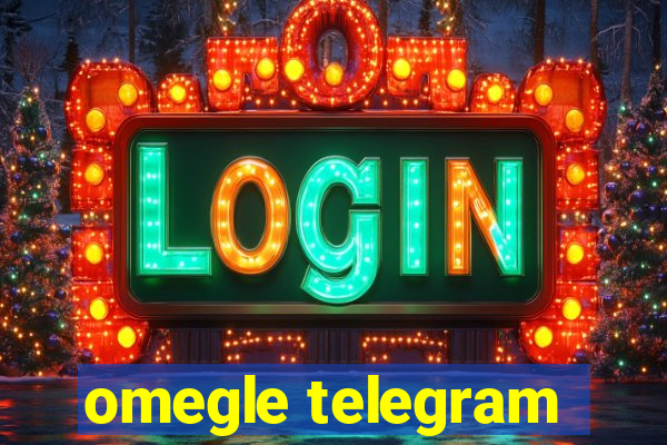 omegle telegram