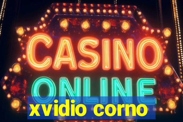 xvidio corno