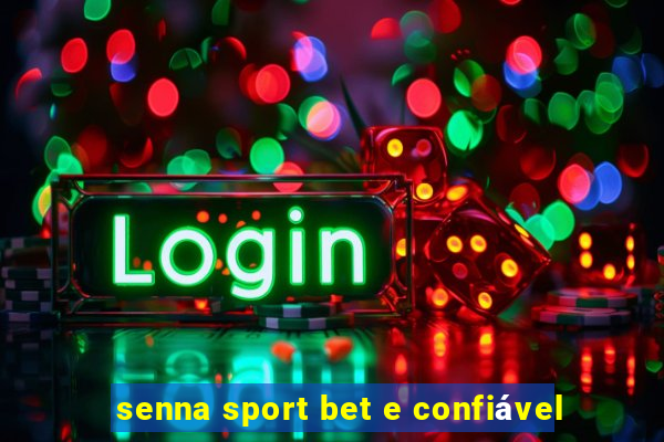 senna sport bet e confiável