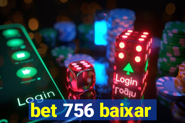 bet 756 baixar