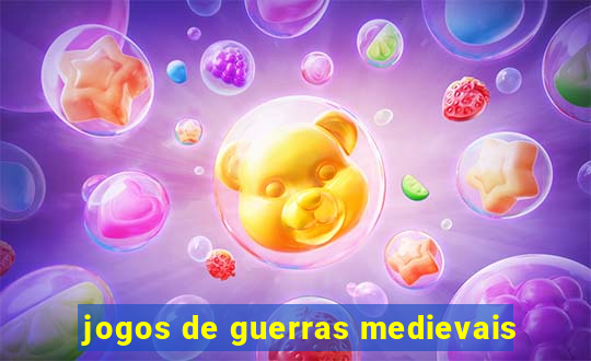 jogos de guerras medievais
