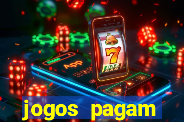 jogos pagam dinheiro de verdade