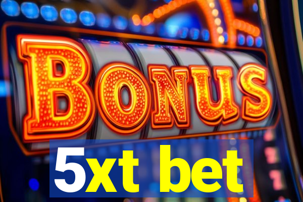 5xt bet