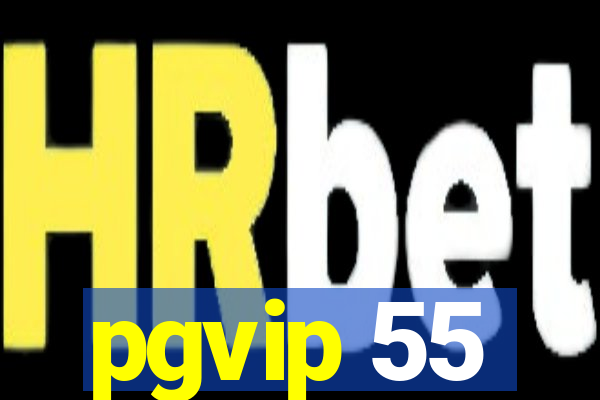 pgvip 55