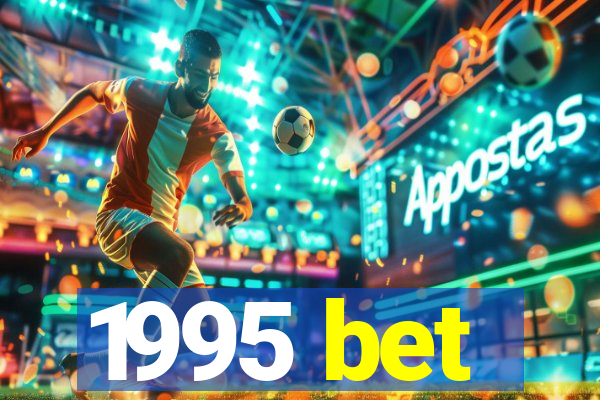 1995 bet