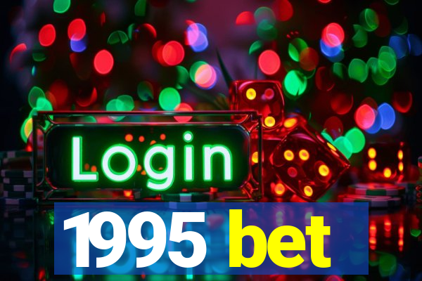 1995 bet